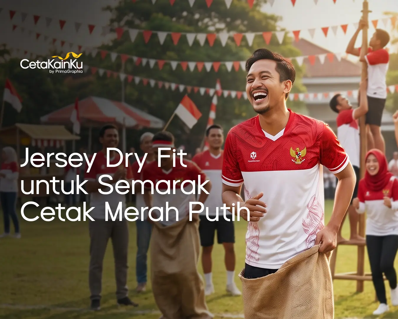 Pilih Bahan Jersey Dry Fit yang Nyaman untuk Aktivitas Lomba 17 Agustus