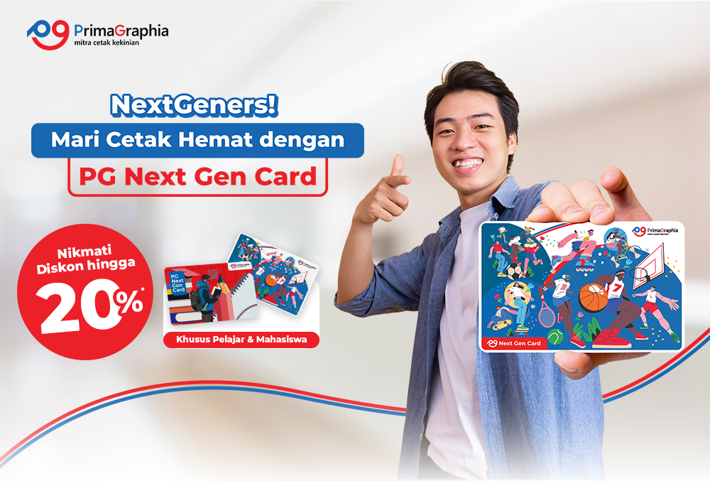 PG Next Gen Card: Kartu Diskon Eksklusif untuk Pelajar di PrimaGraphia